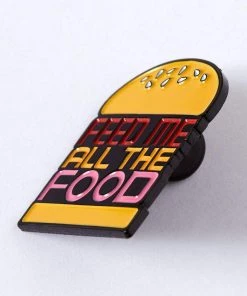 Punky Pins Feed Me All The Foods Enamel Pin Accessories