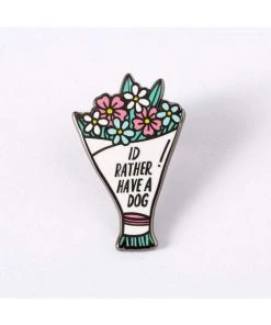 Punky Pins I'd Rather Have A Dog Enamel Pin Accessories