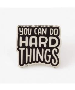 Punky Pins You Can Do Hard Things Enamel Pin