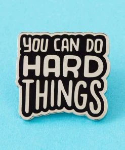 Punky Pins You Can Do Hard Things Enamel Pin